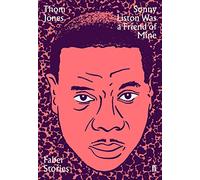 Sonny Liston Was a Friend of Mine: Faber Stories