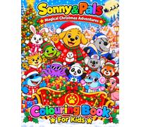 Sonny & Pals : Magical Christmas Adventures: Colouring Book For Kids