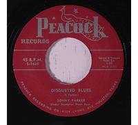 SONNY PARKER - disgusted blues / she sets my soul on fire 45 rpm single
