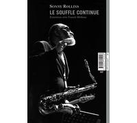 Sonny Rollins, le souffle continu - Franck Médioni - Mf Eds - broché - Biographie