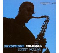 Sonny Rollins – Saxophone Colossus – CD – Réédition – Universal Music Group
