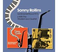Sentimental Mood 1973 & Sonny Rollins With The Modern Jazz Quartet 1951-1953 CD