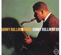 Sonny Rollins-Trio ; Sonny Rollins-Brass