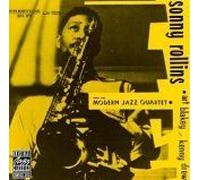 Sonny Rollins With The Modern Jazz Quartet