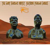 Sonny Sharrock Quintet Featuring Pharoah Sanders - Washington 93 - The World Jazz Broadcast