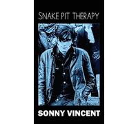 Sonny Vincent Snake Pit Therapy (Poche)