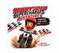 Sonny'Joes Supercharged Adventures: Diabetes came along for the ride