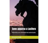 Sono apparso a Lucifero: Intervista con commenti non autorizzata