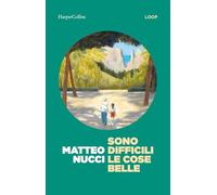 Sono difficili le cose belle