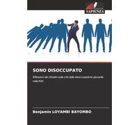 SONO DISOCCUPATO: Riflessioni dei cittadini sulla crisi della disoccupazione giovanile nella RDC