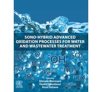 Sono-Hybrid Advanced Oxidation Processes for Water and Wastewater Treatment