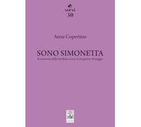 Sono Simonetta. In memoria della bambina uccisa in un giorno di maggio