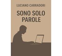 Sono solo parole