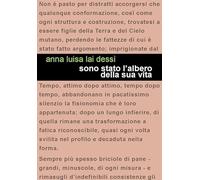 Sono stato l'albero della sua vita