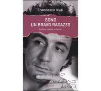 Sono un bravo ragazzo. Andata, caduta e ritorno