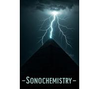 Sonochemistry: Mathematics and Computational Modeling of the Processes the Pyramids Used to Manufacture Chemicals With Python