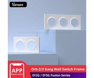 SONOFF EF2G EF3G cadre d'interrupteur mural Orb-2/3 Gang adapté pour la série Fusion Orb-MW1/Orb-ZBW1L/Orb-RBS/E1GS conçu pour les boîtiers