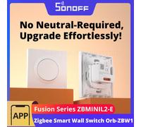 SONOFF Orb-ZBW1L Interrupteur Mural Intelligent Zigbee 3.0, Sans Fil Neutre, 1 Voie 6A, Compatible Alexa/Google/Home Assistant/Zigbee2MQTT