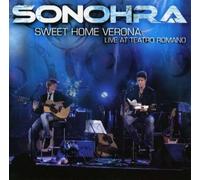 Sonohra - Sweet Home Verona Live at Teatro Romano-Open Disc [Import]