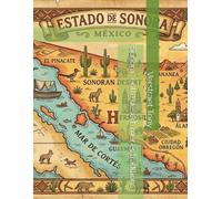 Sonora : entre désert, mer et traditions