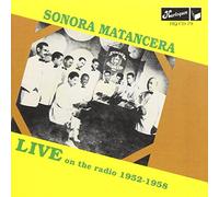 Sonora Matancera - Live on The Radio 1952-58