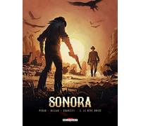 Sonora – Tome 3 : Le Rêve brisé – Delcourt