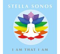 Sonos, Stella - I Am That I Am