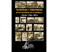 Sonrisas Y Lágrimas En Un Pueblo De Castilla