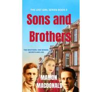 Sons And Brothers: A Captivating Family Saga Novel With A Love Triangle Set In Scotland In The 1930s (The Uist Girl Series)