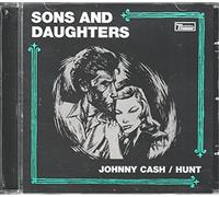 Sons and Daughters - Johnny Cash-Hunt [Import]