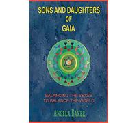 Sons and Daughters of Gaia