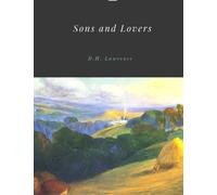 Sons and Lovers by D.H. Lawrence