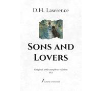 Sons and Lovers: Original and complete edition (1913)
