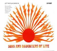 Sons & Daughters of Lite - Let the Sun Shine in