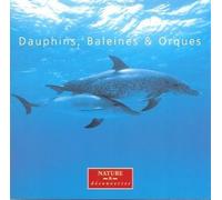 Sons de la Nature - Dauphins, Baleines & Orques [Import]