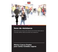 Sons de résistance: Description du contenu des chansons de la Grève Nationale en Colombie (2019 et 2021) à la lumière des médiations