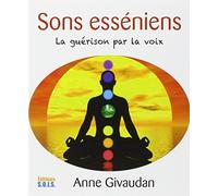Sons Esséniens - La Guérison Par La Voix (1 Cd Audio)