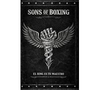 SONS of BOXING: El ring es tu maestro