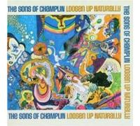 Sons of Champlin - Loosen Up Naturally [Import]