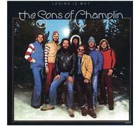 SONS OF CHAMPLIN - Loving is why (UK) / AAS 1505