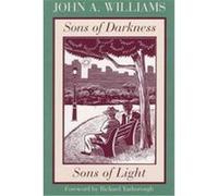 Sons of Darkness, Sons of Light, Northeastern Library of Black Literature John A. Williams (Auteur)