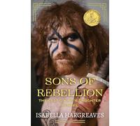 Sons of Rebellion: The Celtic King's Daughter Sequel