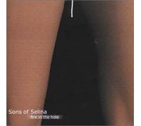 Sons of Selina - Fire in The Hole [Import]