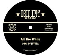 Sons of Sevilla - All The While [7" VINYL]