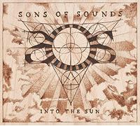 Sons of Sounds - Into The Sun [Import]
