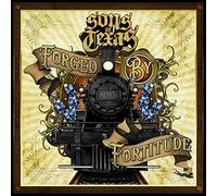 Sons of Texas - Forged by Fortitude [Import]