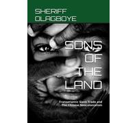 Sons Of The Land: Transatlantic Slave Trade And The Chinese Neocolonialism