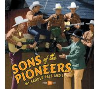 Sons of the Pioneers - My Saddle Pals and I [Import]