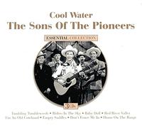 Sons Of The Pioneers The - Cool Water: Essential Collection