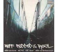 Sons of the Subway - Ruff, Rugged & Real [Import]
